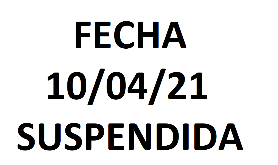 FECHA 10-04-21 SUSPENDIDA