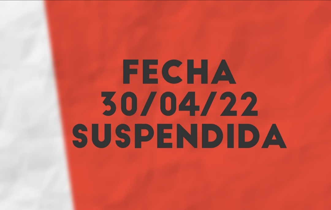 Fecha 30/04/22 SUSPENDIDA